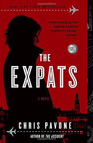 The Expats: A Novel [Paperback]