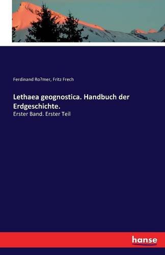 Lethaea Geognostica. Handbuch Der Erdgeschichte. (german Edition) [Paperback]