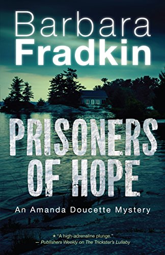 Prisoners of Hope: An Amanda Doucette Mystery [Paperback]