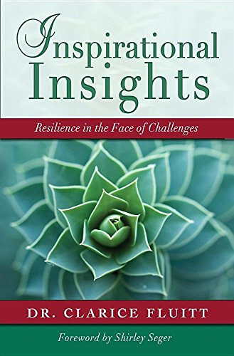 Inspirational Insights Resilience In The Face Of Challenges [Paperback]