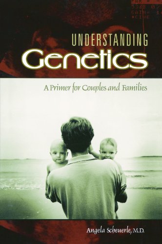 Understanding Genetics A Primer For Couples And Families [Paperback]