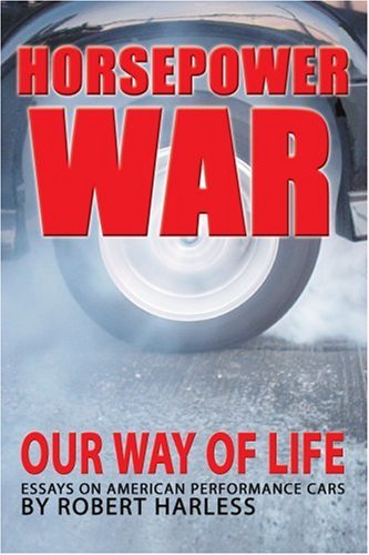 Horsepoer War  Our Way of Life [Paperback]