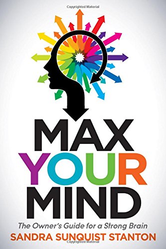 Max Your Mind The Oner's Guide for a Strong Brain [Paperback]