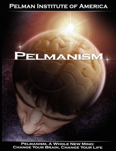 Pelmanism, A Whole Ne Mind Change Your Brain, Change Your Life [Paperback]