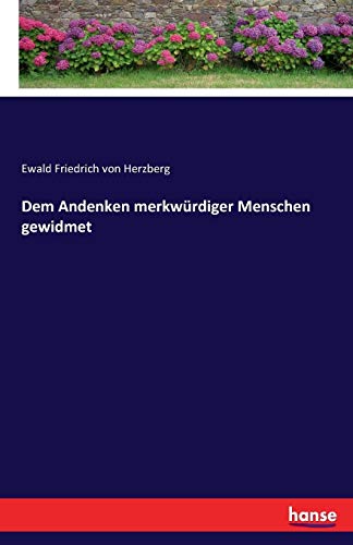 Dem Andenken Merkurdiger Menschen Geidmet (german Edition) [Paperback]