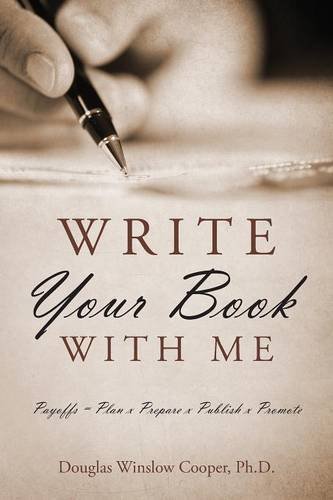 Write Your Book With Me Payoffs  Plan X Prepare X Publish X Promote [Paperback]