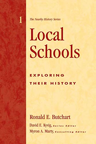 Local Schools Exploring Their History [Paperback]