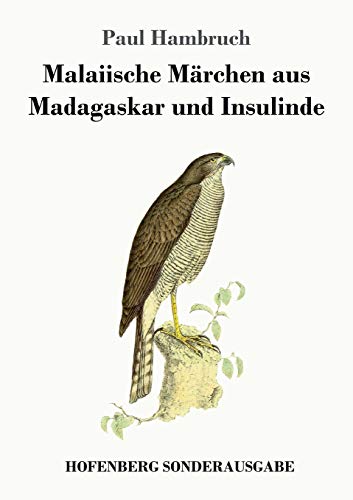 Malaiische Mrchen Aus Madagaskar und Insulinde [Paperback]