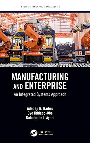 Manufacturing and Enterprise An Integrated Systems Approach [Hardcover]