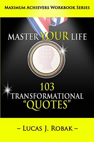 Master Your Life  103 Transformational Quotes Workbook [Paperback]