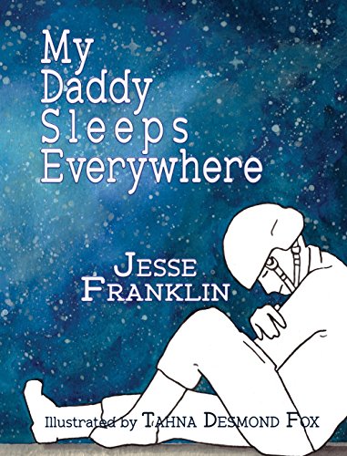 My Daddy Sleeps Everyhere [Hardcover]