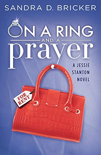 On A Ring And A Prayer A Jessie Stanton Novel - Book 1 [Paperback]