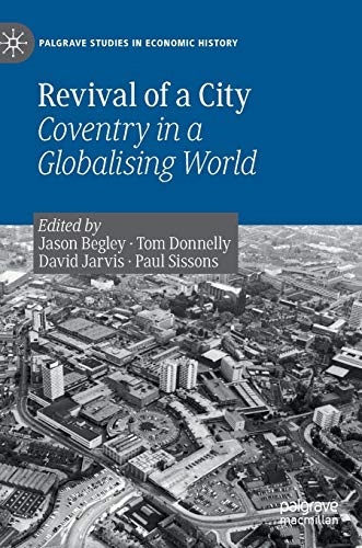 Revival of a City: Coventry in a Globalising World [Hardcover]