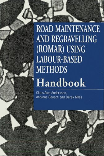 Road Maintenance and Regravelling (ROMAR) Using Labour-based Methods [handbook] [Paperback]