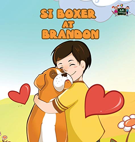 Si Boxer at Brandon  Boxer and Brandon (Tagalog Edition) [Hardcover]