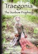 Traegonia The Sunbo Prophecy [Hardcover]