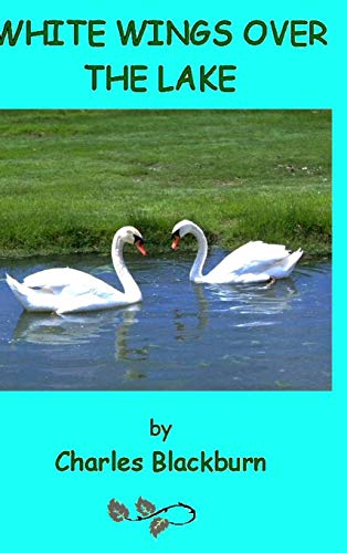 White Wings over the Lake [Hardcover]