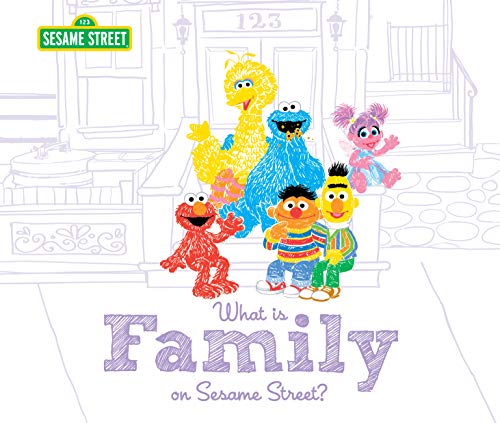 What Is Family?: on Sesame Street [Hardcover]