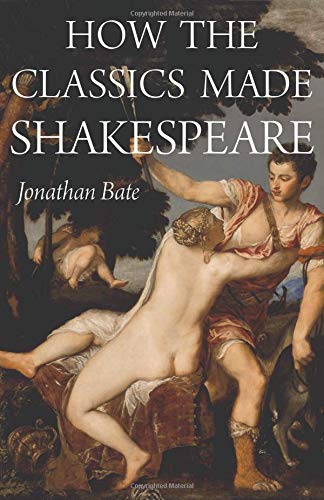 How The Classics Made Shakespeare        [TRADE PAPER         ]