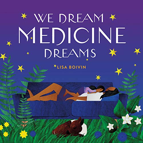 We Dream Medicine Dreams [Hardcover]