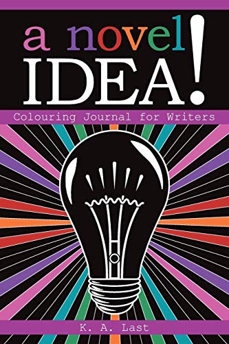 A Novel Idea Colouring Journal For Writers [Paperback]