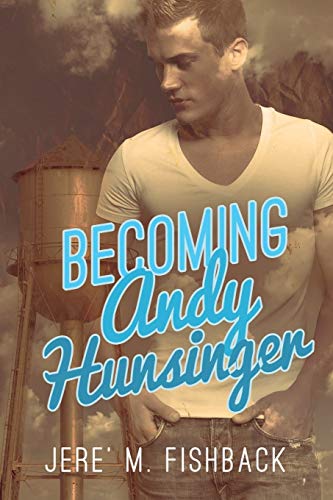 Becoming Andy Hunsinger [Paperback]