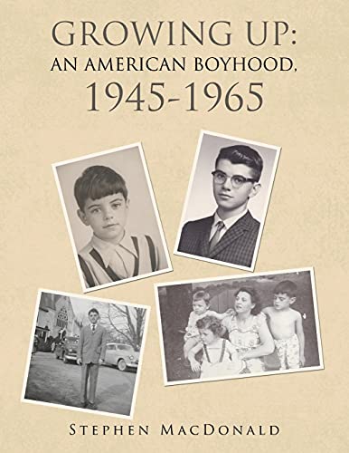 Groing up an American Boyhood, 1945-1965 [Paperback]