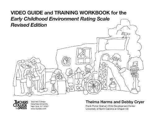 Video Guide And Training Workbook For Early Childhood Environment Rating Scale [Paperback]