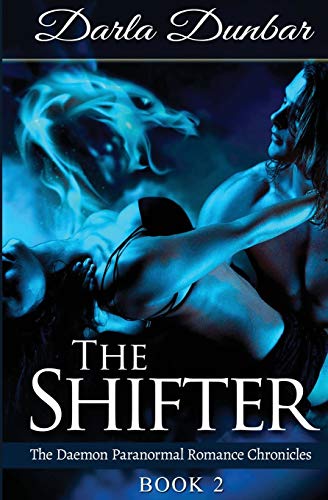 Shifter  The Daemon Paranormal Romance Chronicles, Book 2 [Paperback]