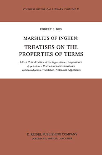 Marsilius of Inghen Treatises on the Properties of Terms A First Critical Edit [Paperback]