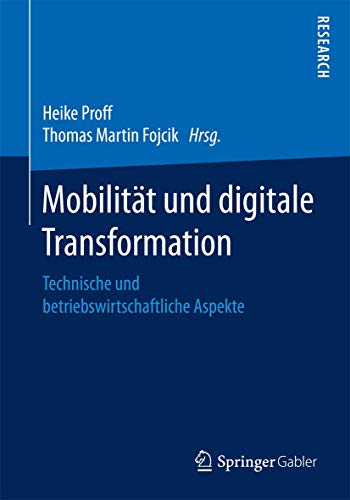 Mobilitt und digitale Transformation: Technische und betriebswirtschaftliche As [Paperback]