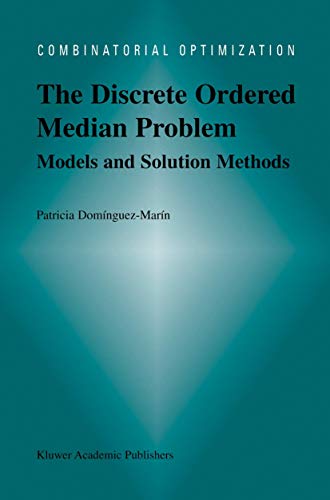 The Discrete Ordered Median Problem: Models and Solution Methods: Models and Sol [Hardcover]