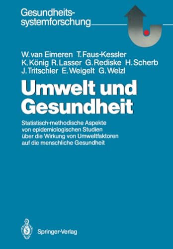 Umwelt und Gesundheit: Statistisch-methodische Aspekte von epidemiologischen Stu [Paperback]