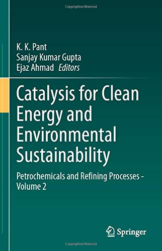 Catalysis for Clean Energy and Environmental Sustainability: Petrochemicals and  [Hardcover]