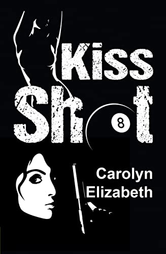 Kiss Shot [Paperback]