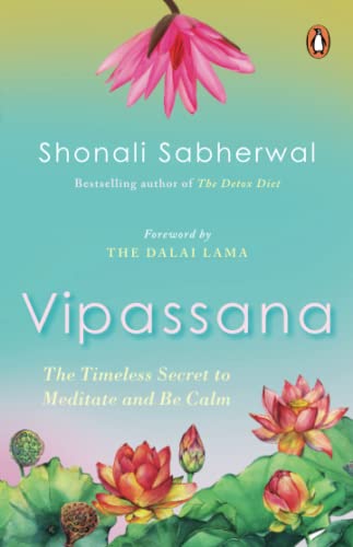 Vipassana: The Indian Way to be Happy and Mindful [Paperback]