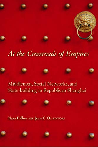 At the Crossroads of Empires Middlemen, Social Netorks, and State-Building in  [Hardcover]