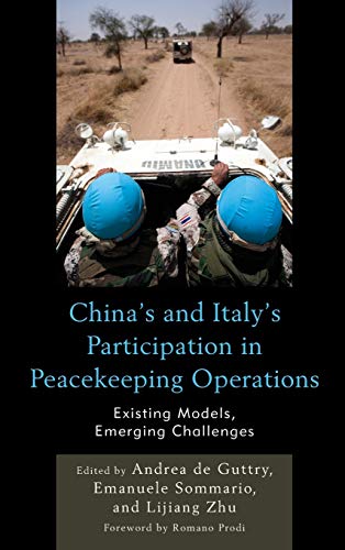 China's and Italy's Participation in Peacekeeping Operations Existing Models, E [Hardcover]