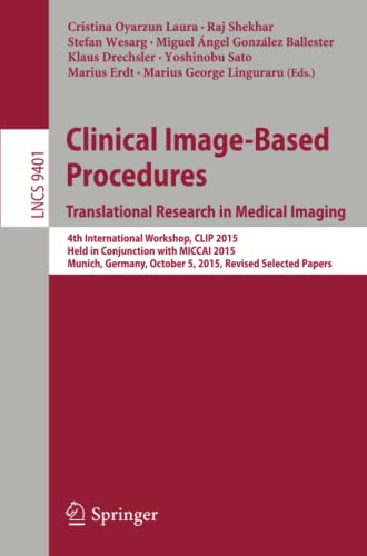 Clinical Image-Based Procedures. Translational Research in Medical Imaging: 4th  [Paperback]