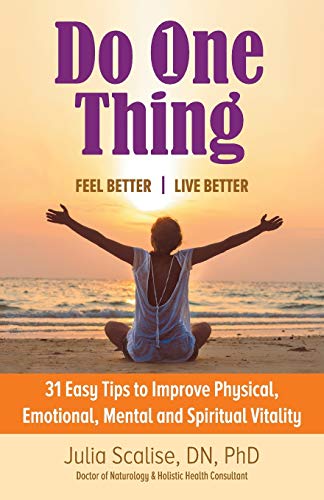 Do One Thing Feel Betterlive Better 31 Easy Tips To Improve Physical, Emotiona [Paperback]