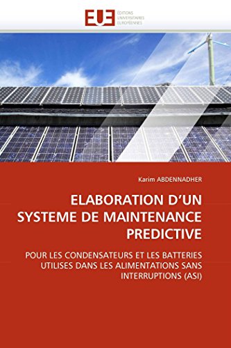 Elaboration D'un Systeme De Maintenance Predictive Pour Les Condensateurs Et Le [Paperback]