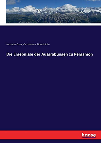 Ergebnisse Der Ausgrabungen Zu Pergamon