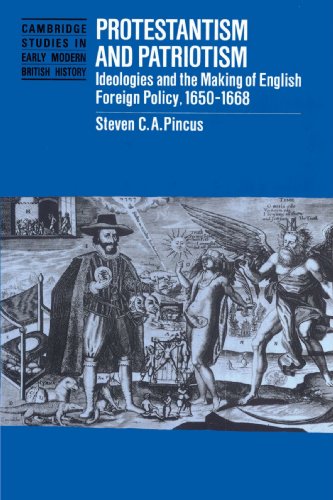 Protestantism and Patriotism Ideologies and the Making of English Foreign Polic [Paperback]