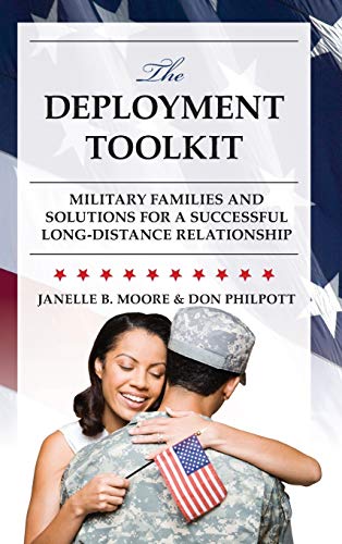 The Deployment Toolkit Military Families and Solutions for a Successful Long-Di [Hardcover]