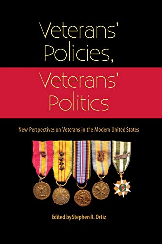 Veterans' Policies, Veterans' Politics Ne Perspectives On Veterans In The Mode [Paperback]