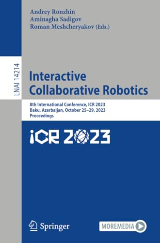 Interactive Collaborative Robotics: 8th International Conference, ICR 2023, Baku [Paperback]