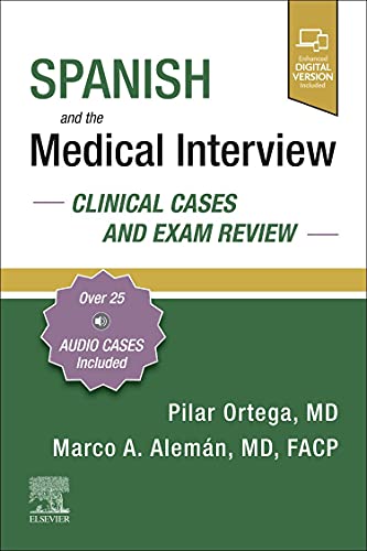 Spanish and the Medical Interview: Clinical Cases and Exam Review [Paperback]