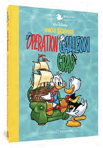 Walt Disney's Uncle Scrooge: Operation Galleon Grab: Disney Masters Vol. 22 [Hardcover]