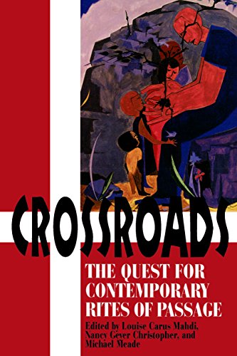 Crossroads The Quest for Contemporary Rites of Passage [Paperback]