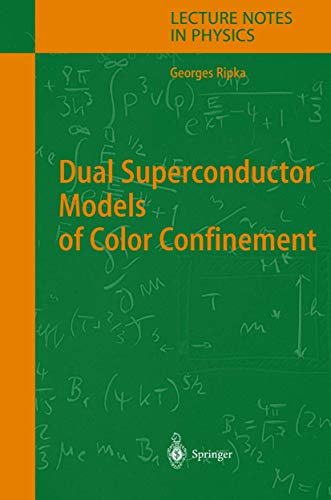 Dual Superconductor Models of Color Confinement [Hardcover]